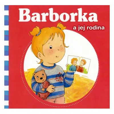 Barborka a jej rodina - Autor Neuveden