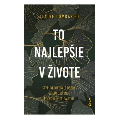 To najlepšie v živote - Claire Lombardo