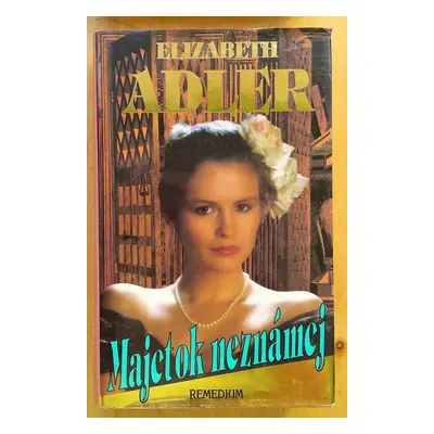 Majetok neznámej - Elizabeth Adler