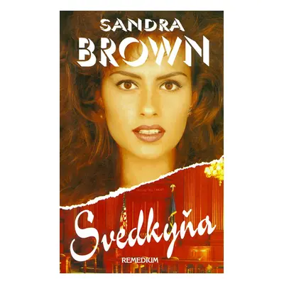 Svedkyňa - Sandra Brown