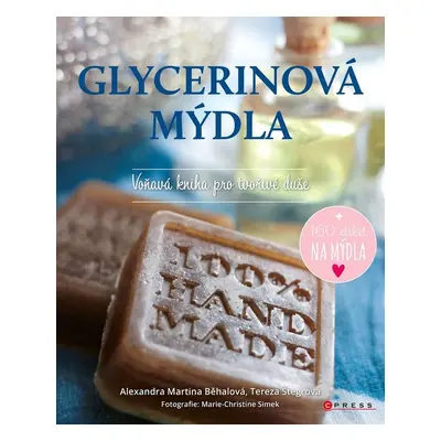 Glycerinová mýdla - Alexandra Martina Běhalová