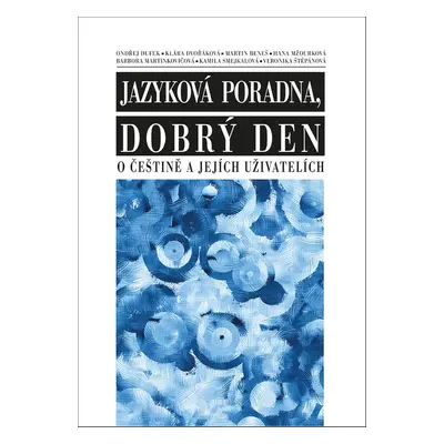 Jazyková poradna, dobrý den - Martin Beneš