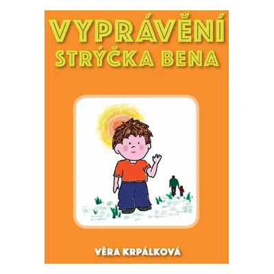 Vyprávění strýčka Bena - Věra Krpálková