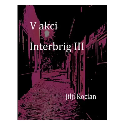 V akci Interbrig III. - Jiljí Kocian