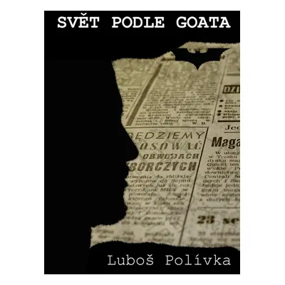 Svět podle Goata - Luboš Polívka