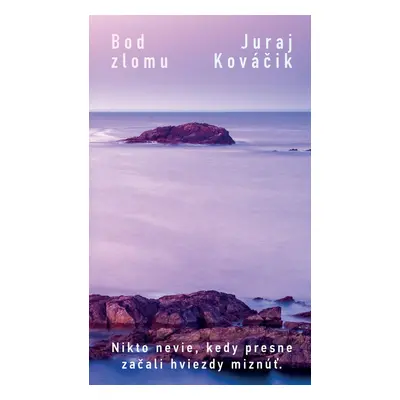 Bod zlomu - Juraj Kováčik