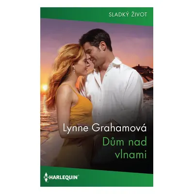 Dům nad vlnami - Lynne Grahamová