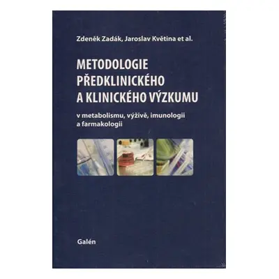 Metodologie předklinického a klinického výzkumu - Jaroslav Květina