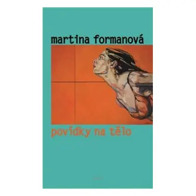 Povídky na tělo - Martina Formanová