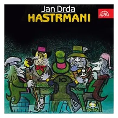 Hastrmani - Lubomír Lipský st.