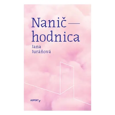 Naničhodnica - Jana Juráňová