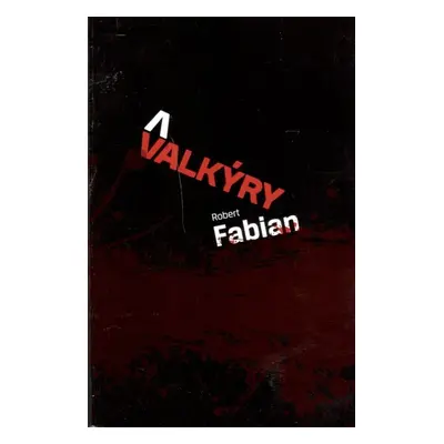 Valkýry - Robert Fabian