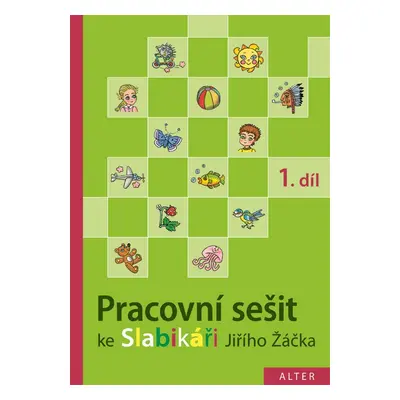 Pracovní sešit ke Slabikáři 1. díl - Hana Staudková