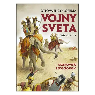 Vojny sveta, starovek stredovek - Petr Klučina