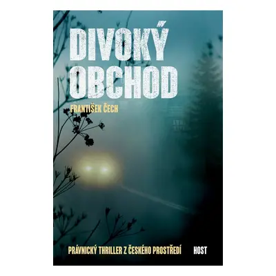 Divoký obchod - František Čech