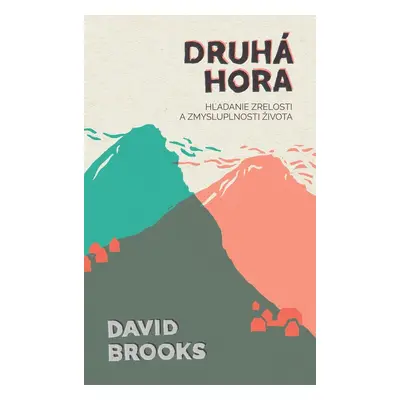 Druhá hora - David Brooks