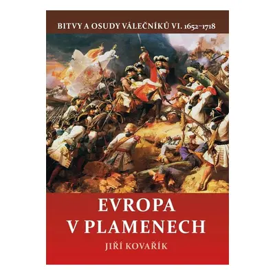 Evropa v plamenech - Jiří Kovařík