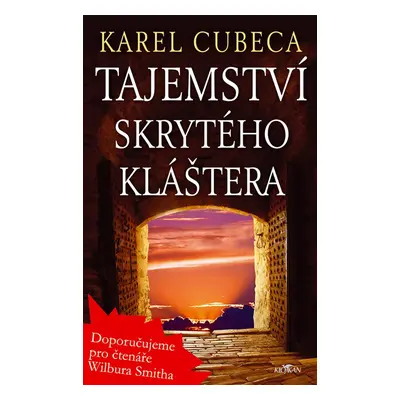 Tajemství skrytého kláštera - Karel Cubeca