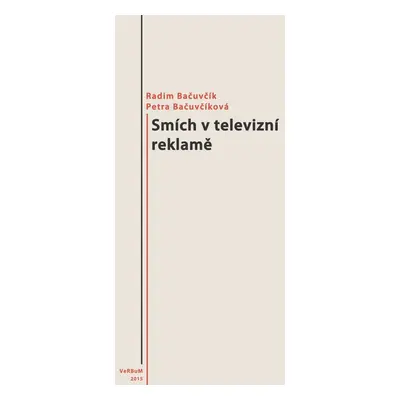 Smích v televizní reklamě - Radim Bačuvčík