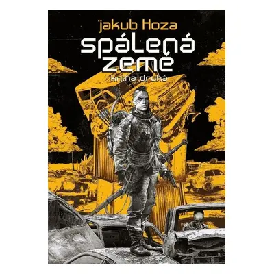 Spálená země - Jakub Hoza