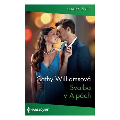 Svatba v Alpách - Cathy Williamsová