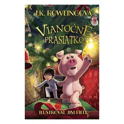 Vianočné prasiatko - J. K. Rowlingová