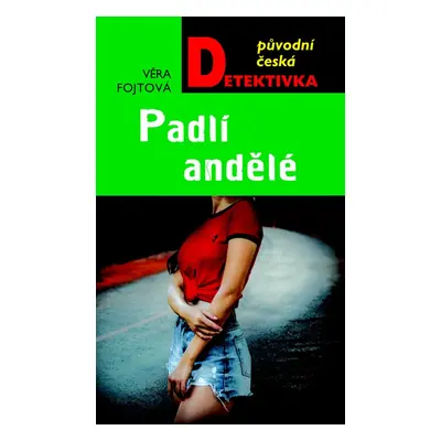 Padlí andělé - Věra Fojtová