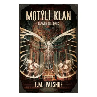 Motýlí klan - T.M. Palshof