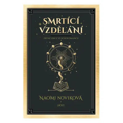 Smrtící vzdělání - Naomi Novik