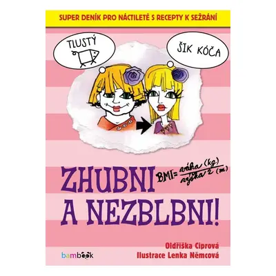 Zhubni a nezblbni! - Oldřiška Ciprová