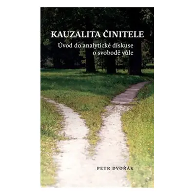 Kauzalita činitele - Petr Dvořák