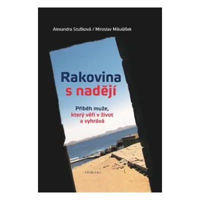 Rakovina s nadějí - Alexandra Stušková