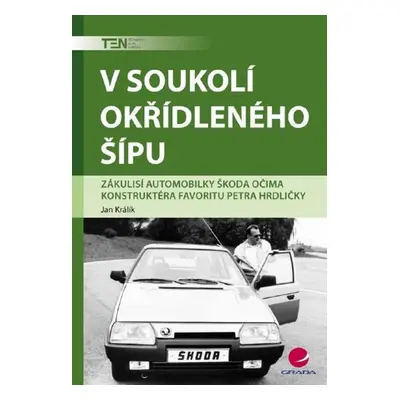 V soukolí okřídleného šípu - Jan Králík