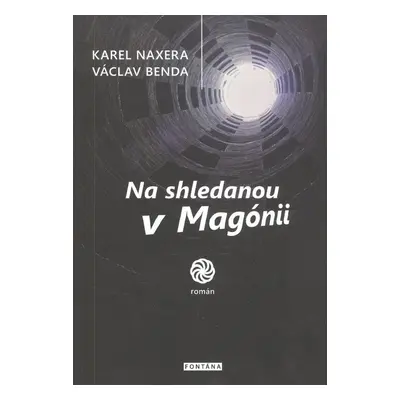 Na shledanou v Magónii - Václav Benda