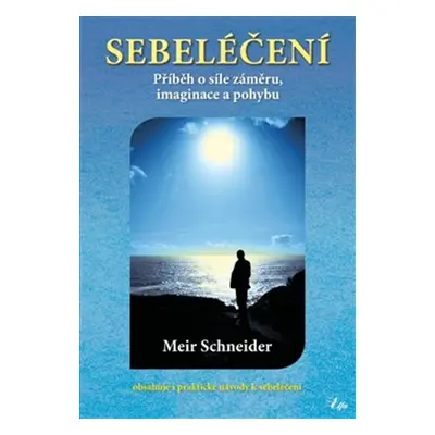 Sebeléčení - Meir Schneider