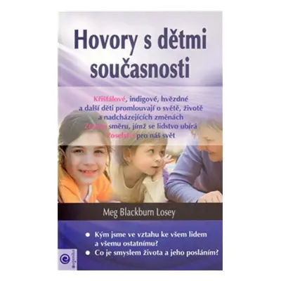 Hovory s dětmi současnosti - Meg Blackburn Losey