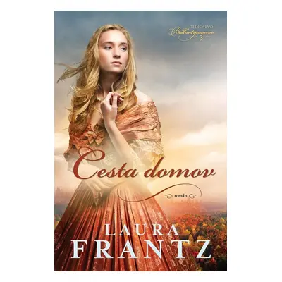 Cesta domov - Laura Frantz