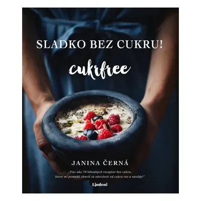 Sladko bez cukru! - Cukrfree - Janina Černá