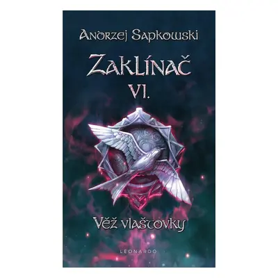 Zaklínač VI. - Věž vlaštovky - Andrzej Sapkowski