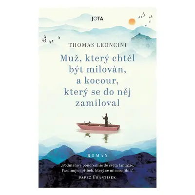 Muž, který chtěl být milován a kocour, který se do něj zamiloval - Thomas Leoncini