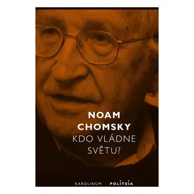 Kdo vládne světu? - Noam Chomsky