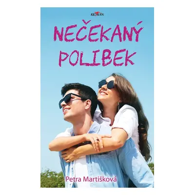 Nečekaný polibek - Petra Martišková