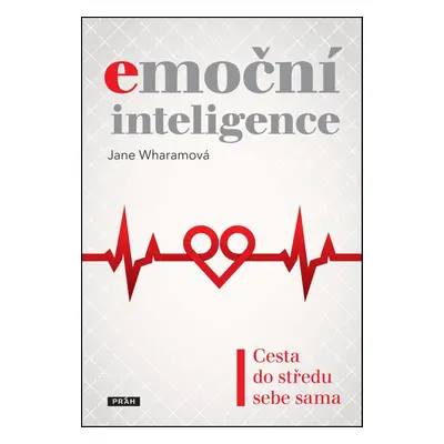 Emoční inteligence - Jane Wharamová