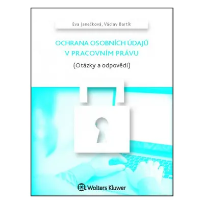 Ochrana osobních údajů v pracovním právu - Václav Bartík