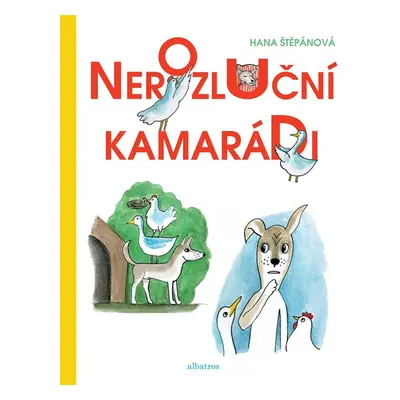 Nerozluční kamarádi - Hana Štěpánová