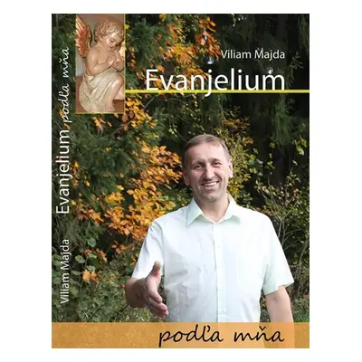 Evanjelium podľa mňa - Viliam Majda