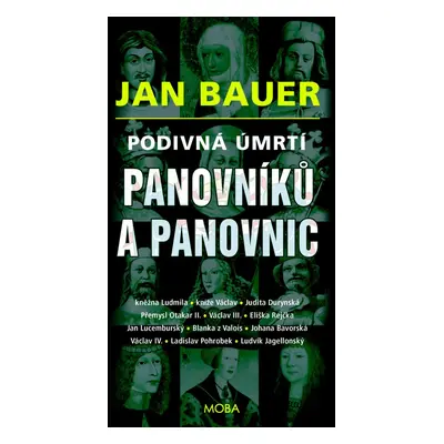 Podivná úmrtí panovníků a panovnic - Jan Bauer