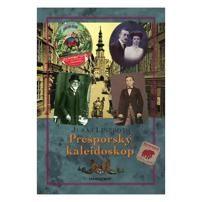 Prešporský kaleidoskop - Juraj Linzboth