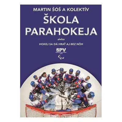 Škola parahokeja - Martin Šóš a kolektív