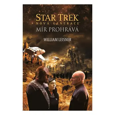 Star Trek Mír prohrává - William Leisner